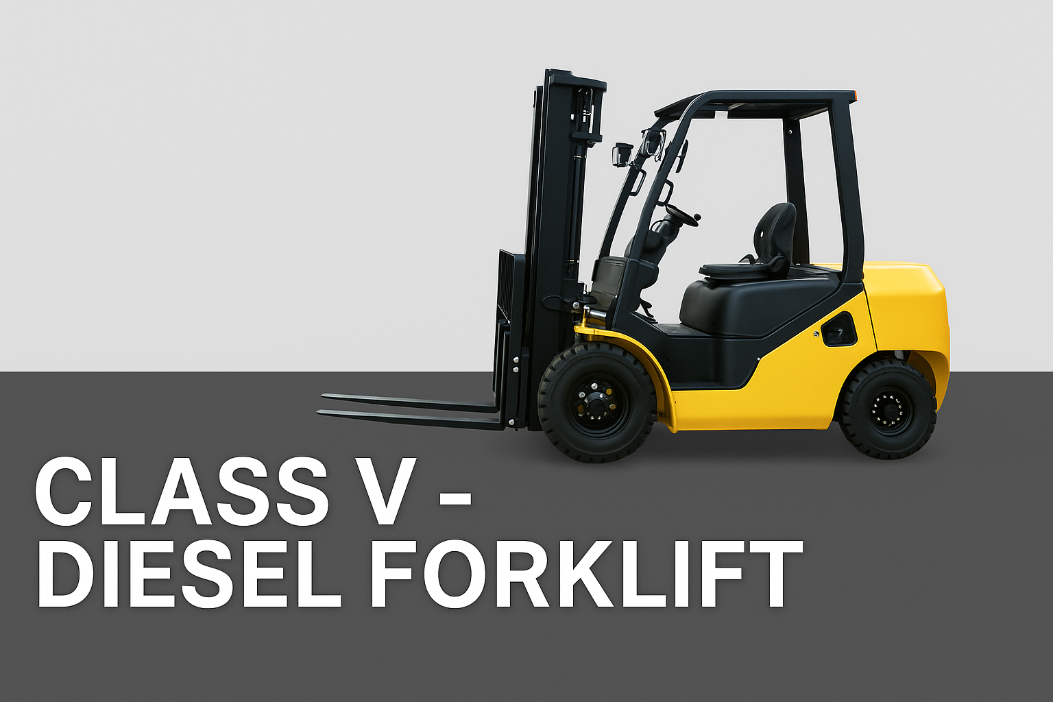 Class V – Diesel Forklift